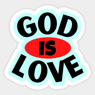 God Is Love | Christian Typography Sticker